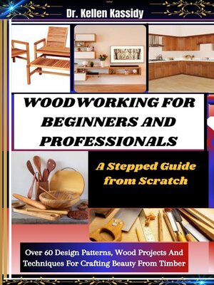 cover image of WOODWORKING FOR BEGINNERS AND PROFESSIONALS